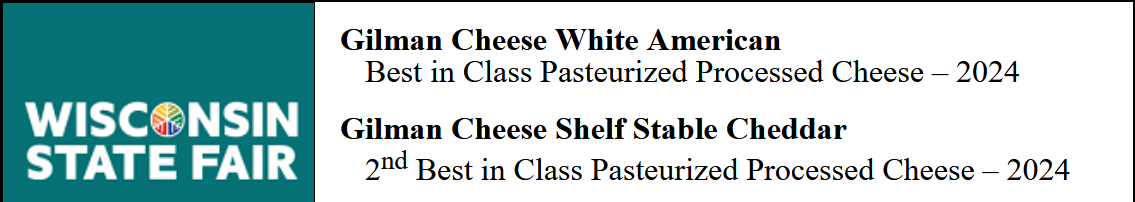 Gilman Cheese has won many awards at the Wisconsin State Fair